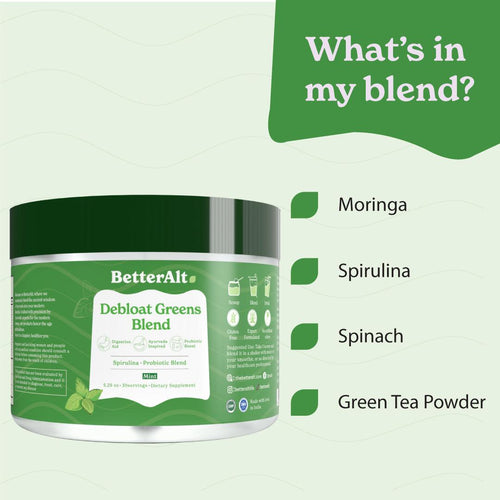 Debloat Greens